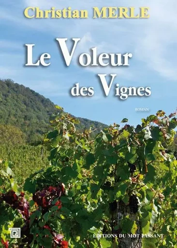 Voleur Des Vignes (Le) - Christian Merle, Maurice Merleau-Ponty - MOT PASSANT