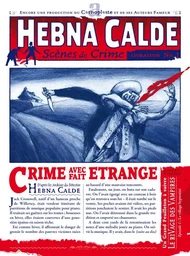 Hebna Calde Scènes de crime No.1 Crime avec fait étrange