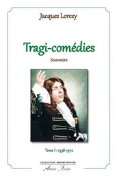 Tragi - comédies