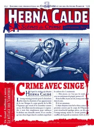 Hebna Calde Scènes de crime No.2 Crime avec singe