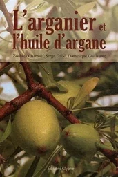 L'arganier et l'huile d'argane - d'Ibn Al-Baytar à nos jours