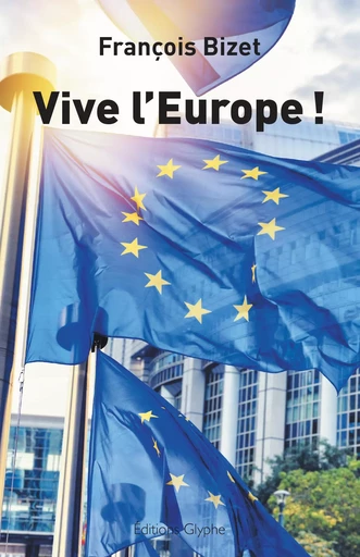 Vive l'Europe ! -  - GLYPHE