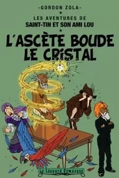 L'ascète boude le cristal