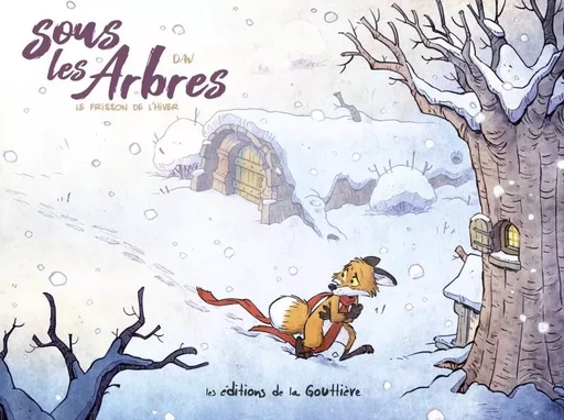 Sous les arbres - Tome 2 - Le Frisson de l hiver -  - EDITIONS LA GOUTTIERE