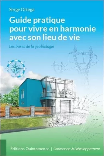 Guide pratique pour vivre en harmonie avec son lieu de vie - Serge Ortega - PIKTOS