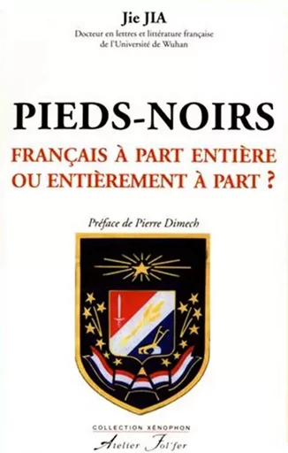 Pieds-Noirs Français à part entière ou entièrement à part ? - JIA Jie - ATELIER FOL FER