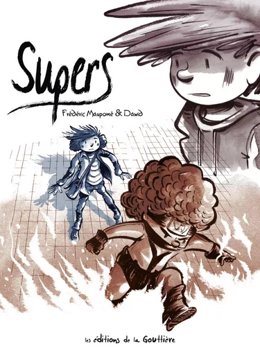 Supers - Intégrale du cycle 1 -  - EDITIONS LA GOUTTIERE