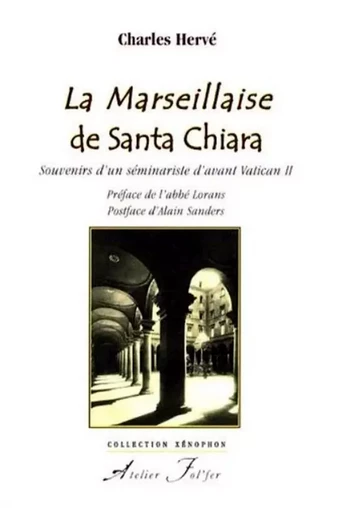 La Marseillaise de Santa Chiara - Charles Hervé - ATELIER FOL FER