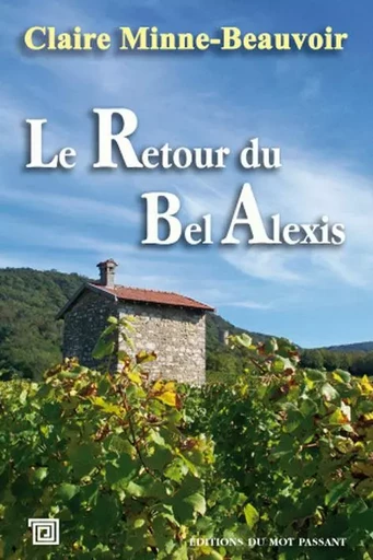 Retour Du Bel Alexis (Le) -  MINNE-BEAUVOIR, BEAUVOIR MINNE - MOT PASSANT