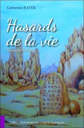 Hasards de la vie - Messages de l'âme - Catherine Rayer - PIKTOS