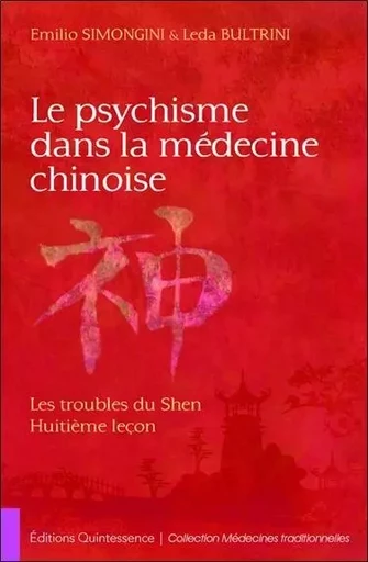 Le psychisme dans la médecine chinoise - Leda Bultrini, Emilio Simongini - PIKTOS