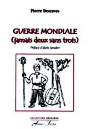 Guerre mondiale (jamais deux sans trois)