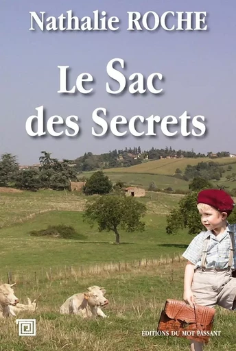 Le Sac Des Secrets - Nathalie Roche - MOT PASSANT