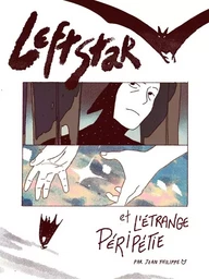 Leftstar & l'étrange péripétie