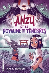 Anzu et le royaume des Ténèbres