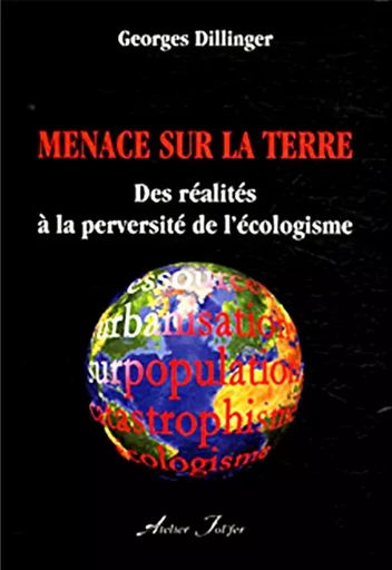 Menace sur la Terre - Georges DILLINGER - ATELIER FOL FER