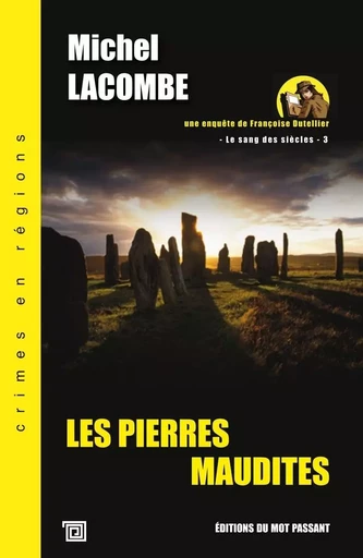 Les Pierres Maudites - Michel Lacombe - MOT PASSANT