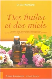 Des huiles et des miels