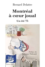 Montréal à coeur joual - un été 75