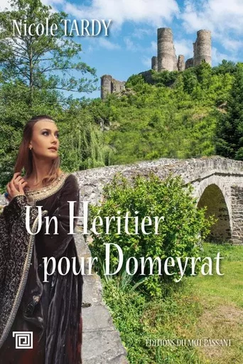 Un héritier pour Domeyrat - Nicole Tardy - MOT PASSANT