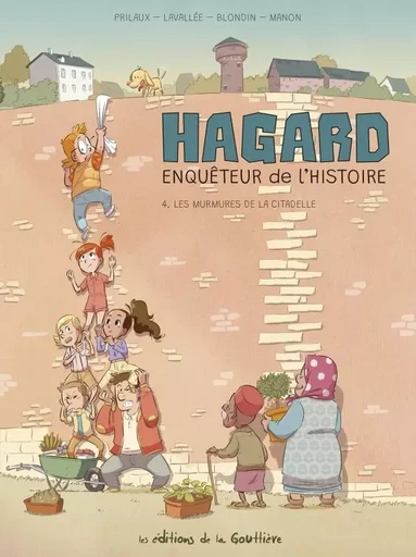 Hagard, enquêteur de l'Histoire - Tome 4 - Les Murmures de la citadelle -  - EDITIONS LA GOUTTIERE