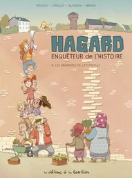 Hagard, enquêteur de l'Histoire - Tome 4 - Les Murmures de la citadelle