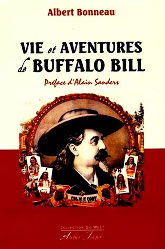 Vie et aventures de Buffalo Bill - Albert Bonneau - ATELIER FOL FER