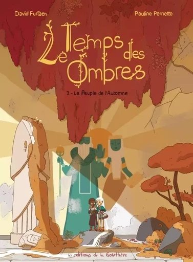 Le Temps des ombres - Tome 3 - Le Peuple de l'automne -  - EDITIONS LA GOUTTIERE