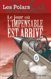 Le jour où l'impensable est arrivé