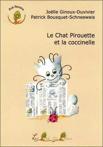 Le Chat Pirouette et la coccinelle -  Bousquet/Ginoux - PRE DU PLAIN