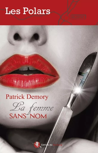 La femme sans nom - Patrick Demory - BASTBERG