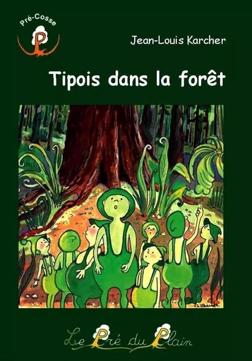 Tipois dans la forêt - J.L. Karcher - PRE DU PLAIN