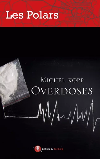 Overdoses - Michel Kopp - BASTBERG