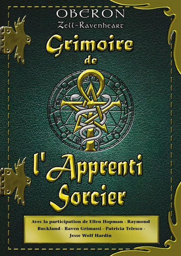 Grimoire de l'Apprenti Sorcier - Oberon Zell-Ravenheart - EDITIONS EXCLUSIF