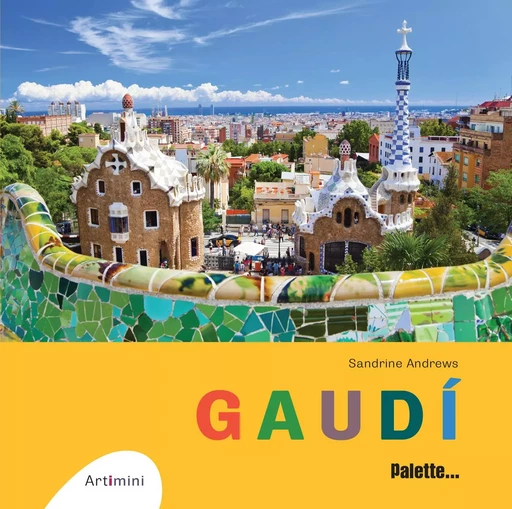 Gaudi - Sandrine Andrews - PALETTE