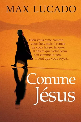 Comme Jésus - best seller de Max Lucado - Henry BRYANT - CLE LYON