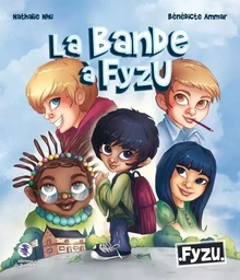 FYZU : La bande à Fyzu