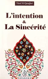 L’intention et la sincérité