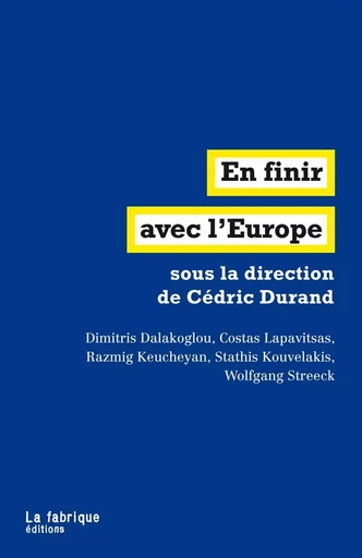 En finir avec l'Europe -  Collectif - La Fabrique