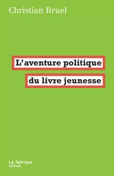 L’aventure politique du livre jeunesse