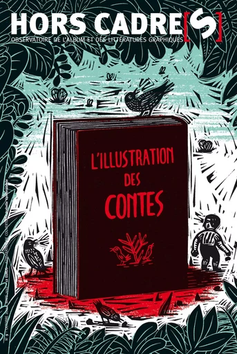 Hors Cadre[s] N°9 – L'illustration des contes -  Collectif - L'Atelier du Poisson Soluble