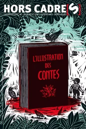 Hors Cadre[s] N°9 – L'illustration des contes