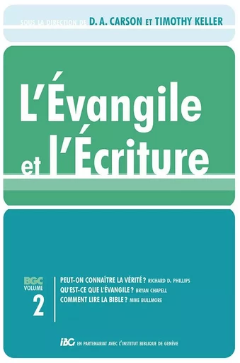 L'Évangile et l'Écriture Vol.2 - D.A. Carson., Timothy Keller - CLE LYON