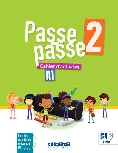 Passe-passe 2 - Niv. A1 - Cahier + didierfle.app - Marion Meynadier, Laurent Pozzana - DIDIER