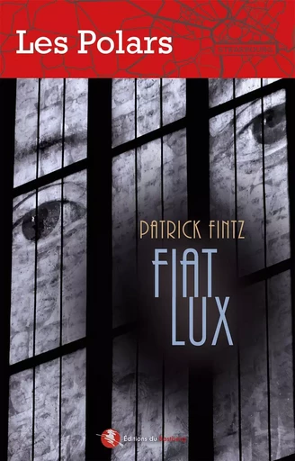 Fiat Lux - Patrick Fintz - BASTBERG