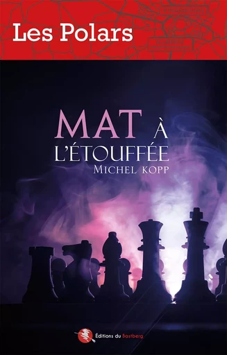 Mat à l'étouffée - Michel Kopp - BASTBERG