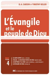 L'Évangile et le peuple de Dieu Vol.4