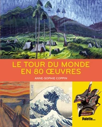 Le tour du monde en 80 oeuvres 