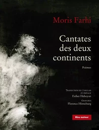 CANTATES DES DEUX CONTINENTS - POEMES