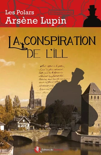 La conspiration de l'Ill - André CABARET - BASTBERG